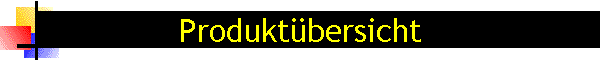Produktbersicht