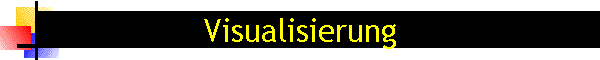 Visualisierung