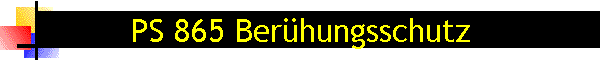 PS 865 Berhungsschutz